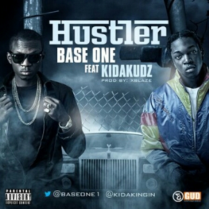 Base One ft Kida Kudz Hustler