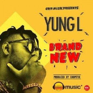 Yung L – Brand New (Prod. by Chopstix)