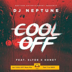 DJ Neptune x Slyde x Konet – Cool Off-min