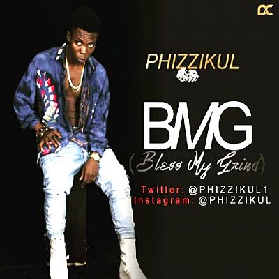 PHIZZIKUL - Bless My grind