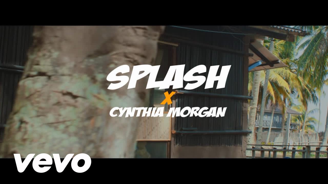 VIDEO: Splash ft Cynthia Morgan “COME OVER”