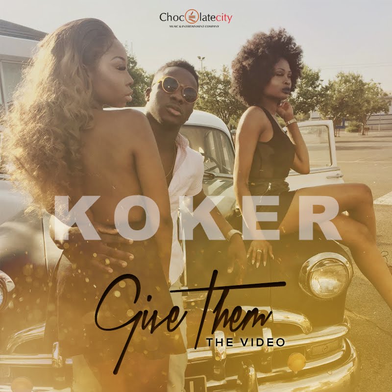 VIDEO: Koker “GIVE THEM”