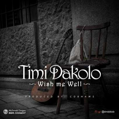 Timi Dakolo - Wish Me Well
